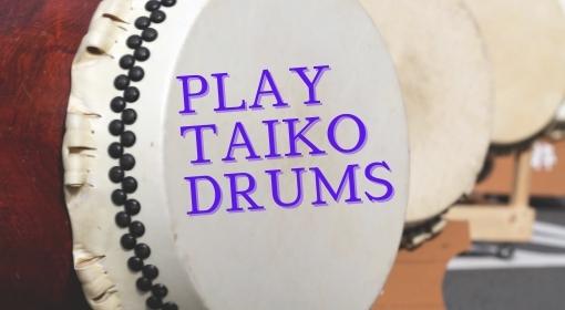 Play Taiko Drums