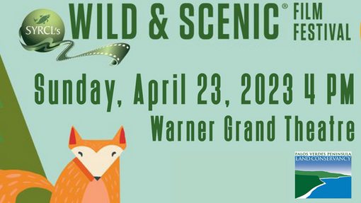 Wild & Scenic Film Fest Sunday, April 23, 2023 4PM Warner Grand Theatre