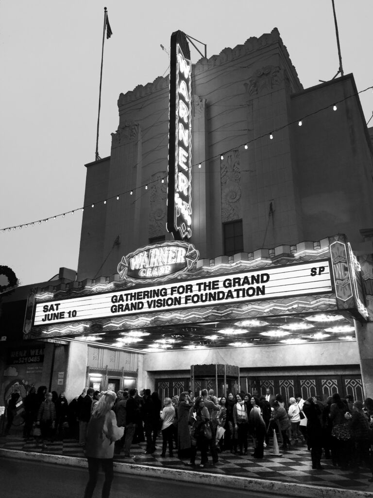 Warner Grand Theatre Marquee that reads: Sat June 10 Gathering for the Grand Grand Vision Foundation