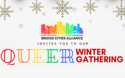 Bridge Cities Alliance presentsQueer Winter Gathering