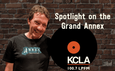 Spotlight on the Grand Annex KCLA 100.7 LPFM