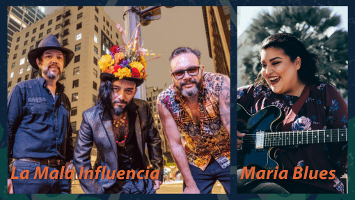 La Mala Influencia (left) and Maria Blues (right)