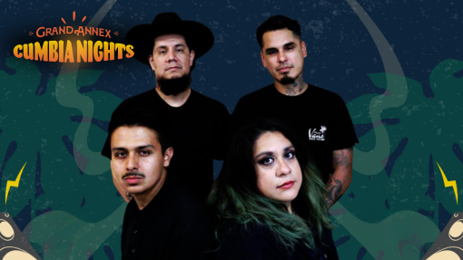 Grand Annex Cumbia Nights Cara Borracho